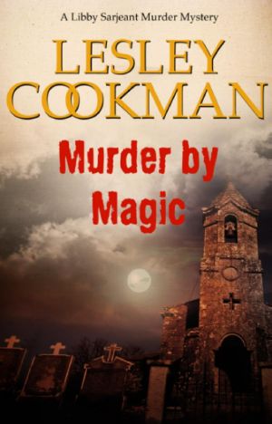 [Libby Sarjeant 10] • Murder by Magic